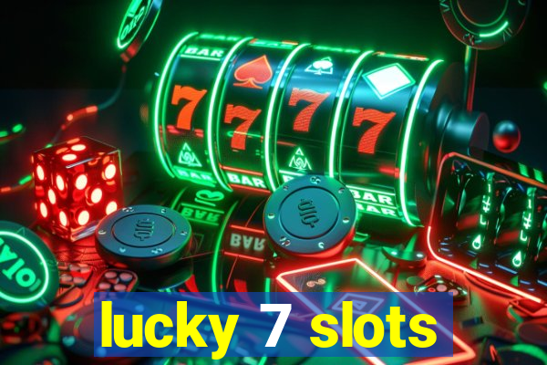 lucky 7 slots